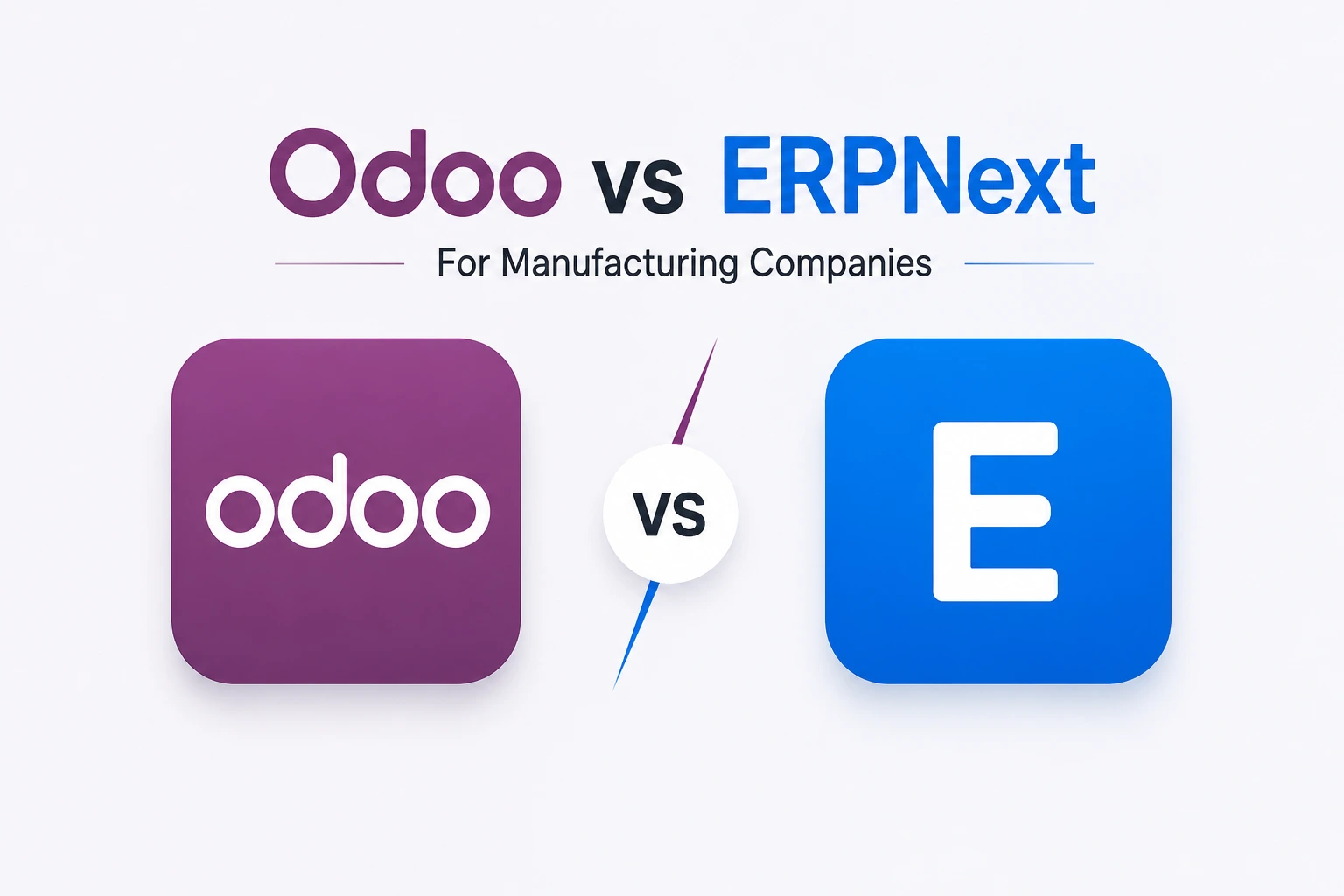 Odoo vs ERPNext for Manufacturing Companies (2026 Comparison)